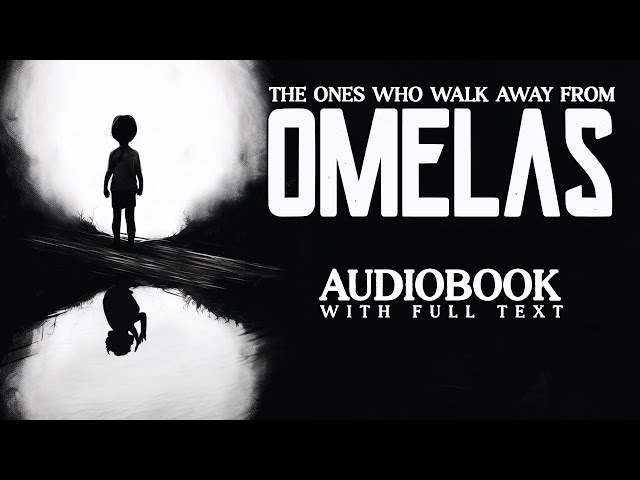 OMELAS - (AUDIOBOOK with full text)