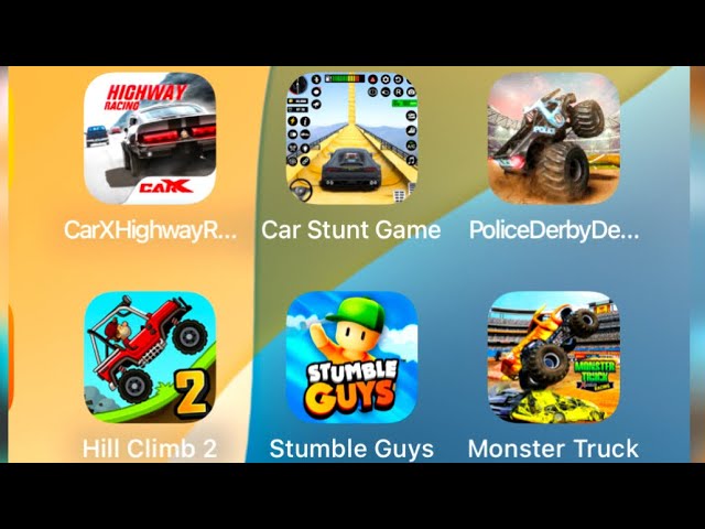 Stumble guys, Hill Climb Racing 2 ,Carx Highway Racing, Mega Ramp Car Game ,Monster Truck Drive