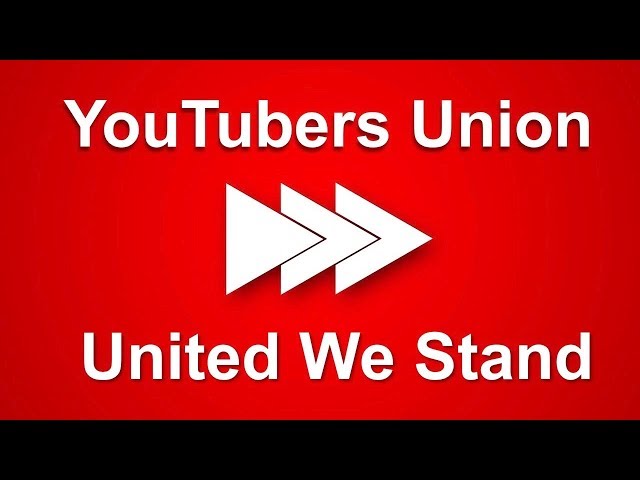 Join the YouTubers Union. There’s Strength in Numbers! ▷▷▷