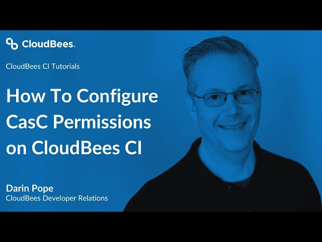 How To Configure CasC Permissions on CloudBees CI