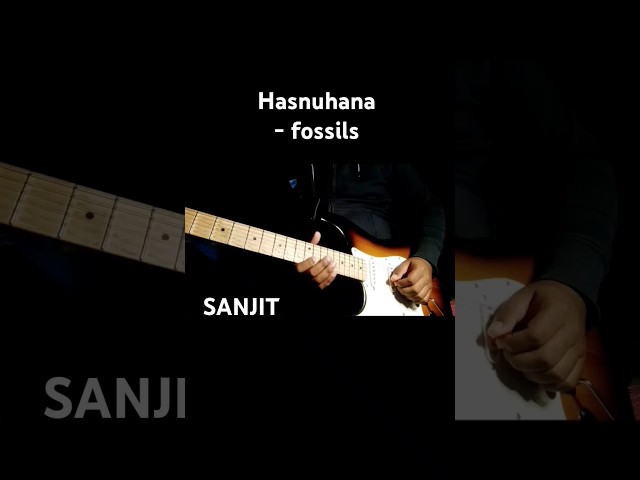 Hasnuhana guitar intro #guitar #guitarcover #fossils #music SANJIT