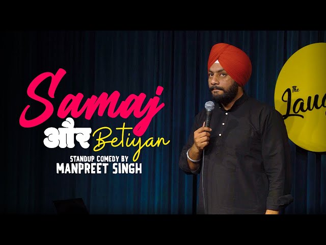 Rishtedar,samaj te kudiya|Crowd work | Stand Up Comedy ft: Manpreet Singh