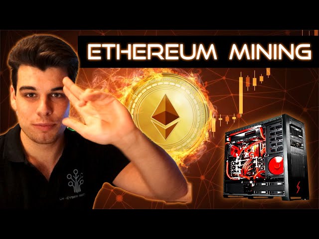 Ethereum Mining [Tutorial 2021]