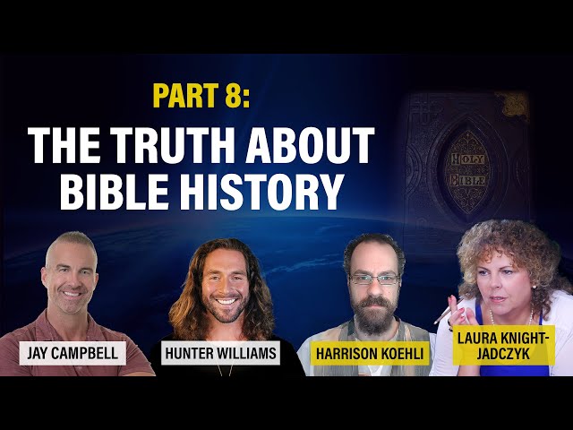 Part 8: The Truth About Bible History