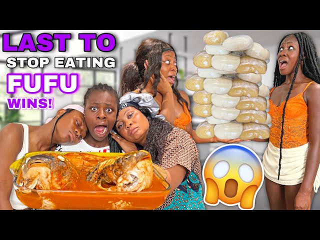 *MUST WATCH!* LAST TO STOP EATING FUFU WINS $1,000 😱 | The queens family