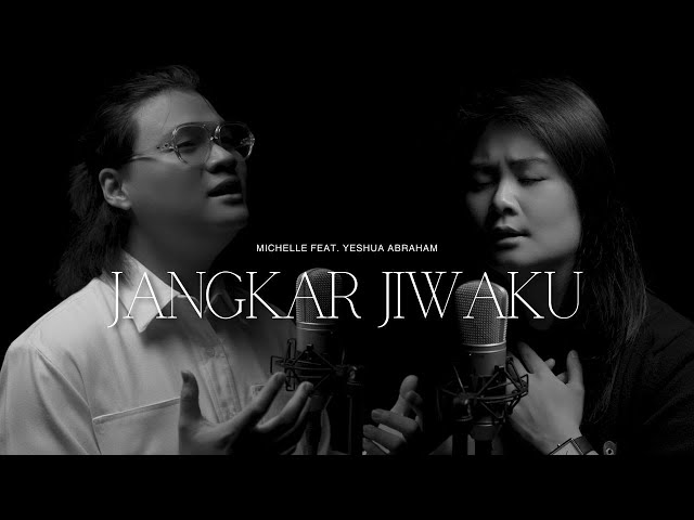 Jangkar Jiwaku - Michelle  Feat. Yeshua Abraham [Official Music Video]