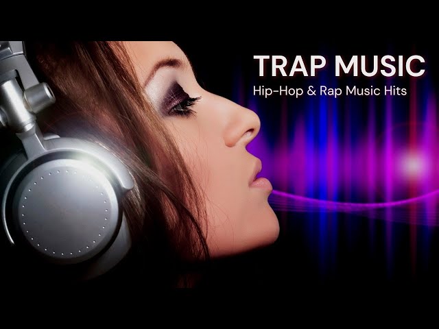 HIP-HOP | TRAP & RAP MUSIC | GREATEST HITS 2022