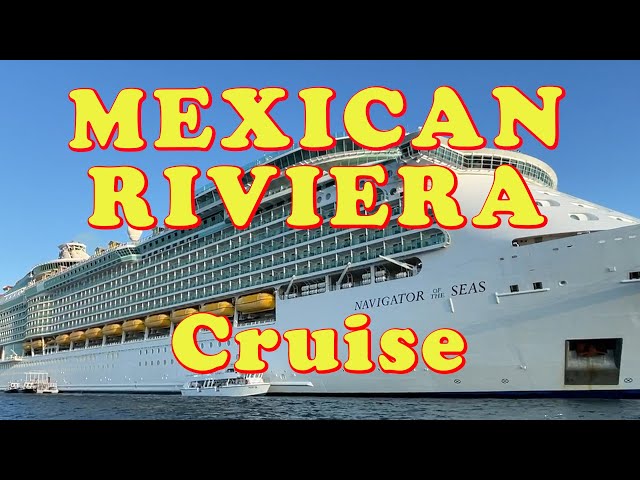 MEXICAN RIVIERA Cruise from Los Angeles