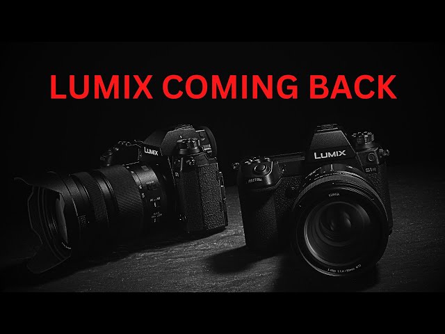 What’s Next for LUMIX in 2025? Predictions, Hopes & latest Rumors