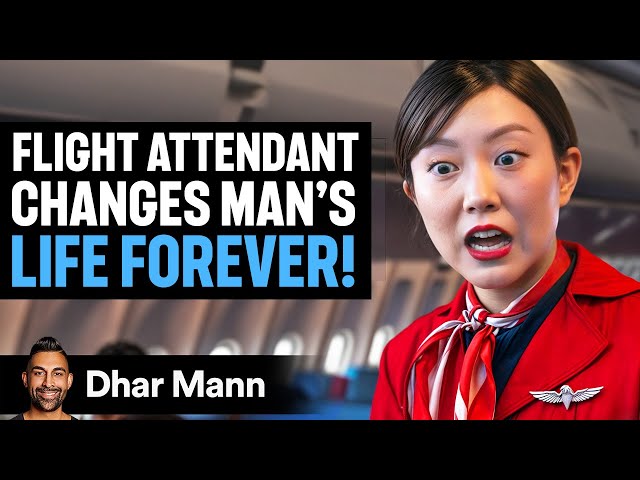 FLIGHT ATTENDANT Changes Man's LIFE FOREVER Ft. Jeenie Weenie | Dhar Mann Studios