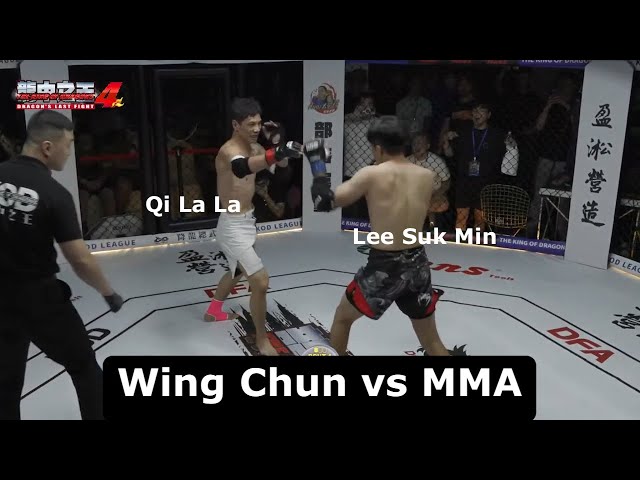 Wing Chun vs MMA - QI LA LA vs Lee Suk Min