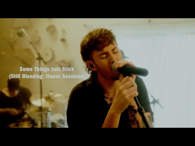 Austin Snell - Some Things Just Stick (Still Bleeding: House Sessions)