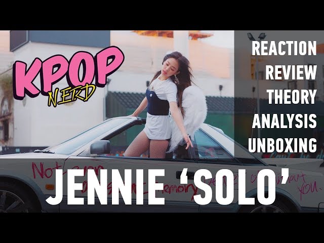 KPOP NERD | JENNIE - SOLO Reaction, Review, Explained, Theory, Analysis