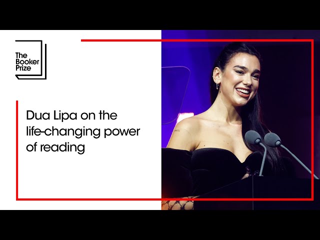 Dua Lipa on the life-changing power of reading | The Booker Prize