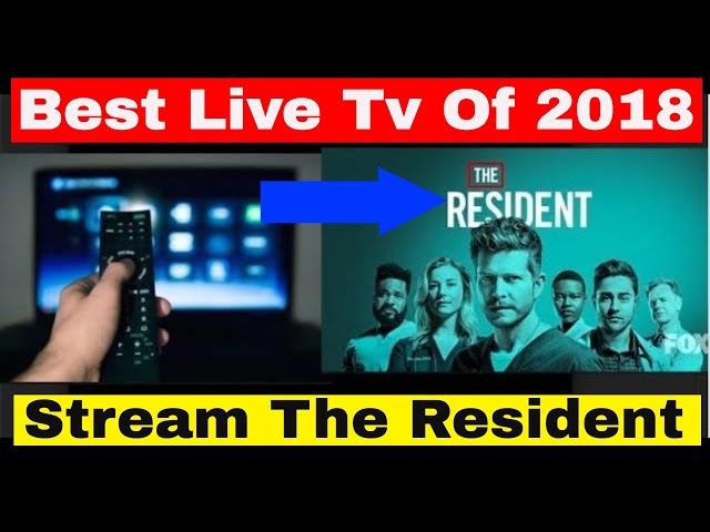 Best Live Tv Streaming 2018 | The Resident