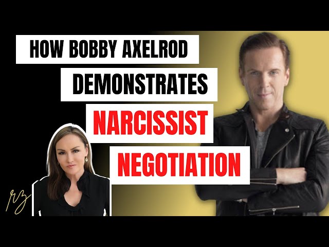 How Bobby Axelrod Demonstrates Narcissist Negotiation