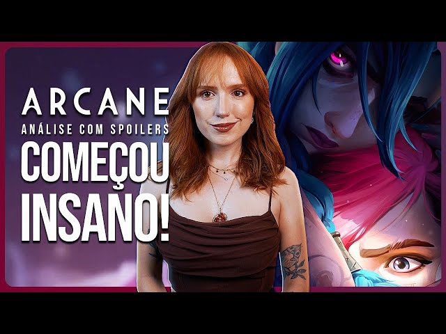 ARCANE 2 ATO I: COMEÇOU INSANO! | Análise com spoilers