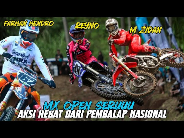 3 PEMBALAP NASIONAL BERJIBAKU JADI YG TERBAIK DI KELAS MX OPEN, M ZIDAN, REYNO, FARHAN HENDRO 🔥🚀