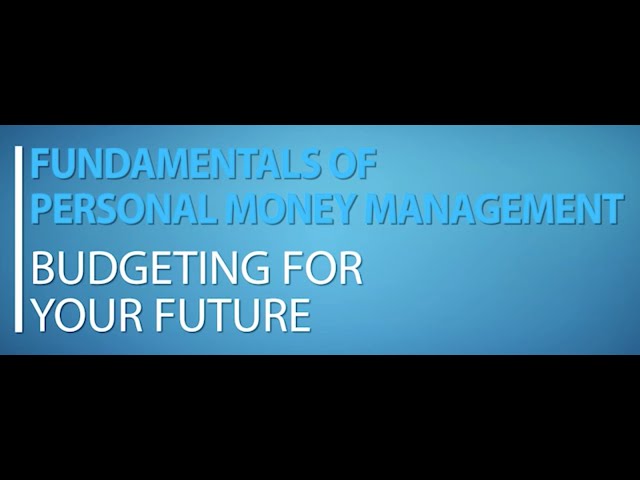 Lesson 1: Budgeting for Your Future