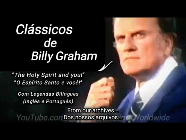 O Espírito Santo e você! | LEGENDA BILÍNGUE (Inglês & Português) | Clássicos de #BillyGraham