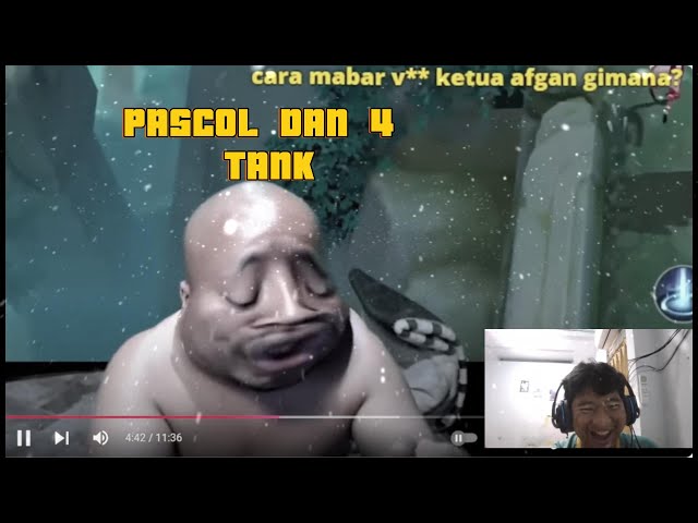 PASCOL DAN 4 TANK!! REAKSI MAS BAGOL