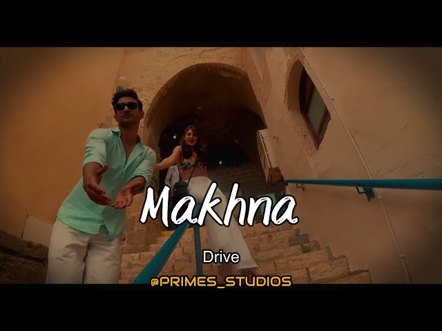 Makhna - Drive | Slowed & Reverb | @official-VAVStudio