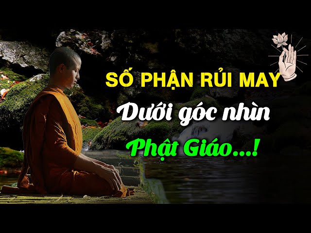 Số Phận Rủi May Dưới Góc Nhìn Phật Giáo | Radio Nghe Để Ngẫm