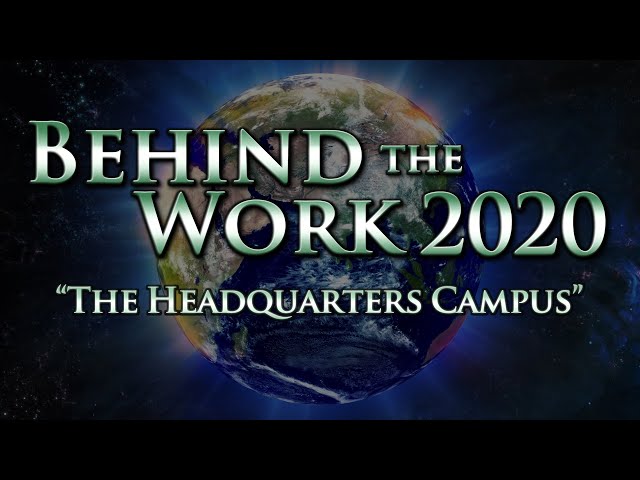 Behind the Work 2020: Episode 3 - The Headquarters Campus