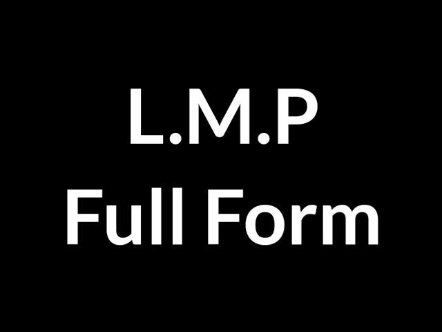 L.M.P Full Form || L.M.P || Full Form || L.M.P Meaning