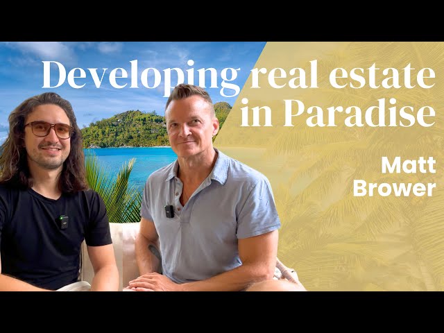 Matt Brower: Meet Denver Real Estate Entrepreneur finding paradise in Panama