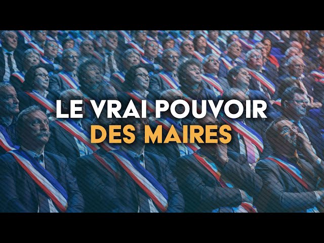 Municipales : Le Vrai Pouvoir des Maires