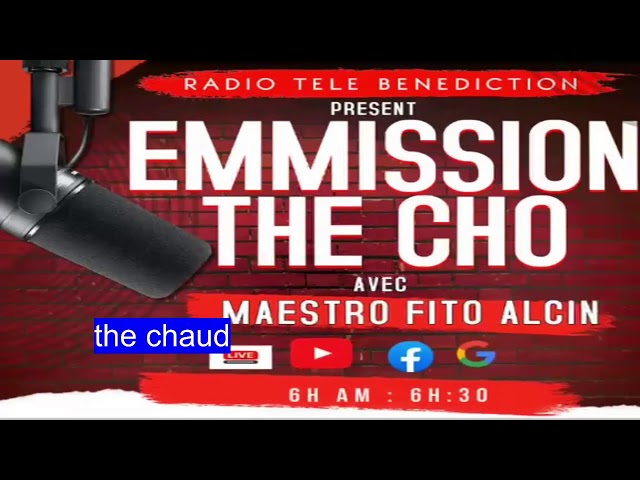 EMMISSION THE CHAUD