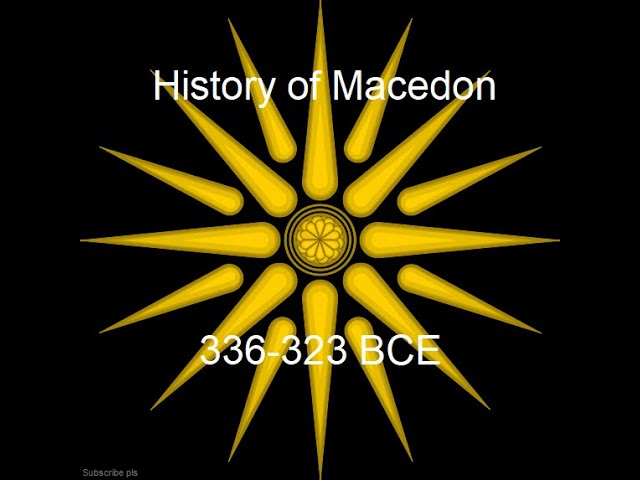 OUTDATED | History of Macedon | 336 to 322 BCE