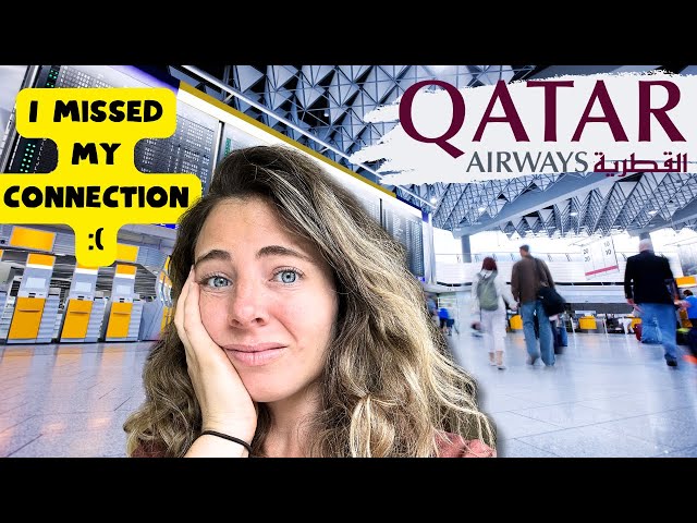 What Happens When You Miss Your Connecting Flight in Doha  (with Qatar Airways)