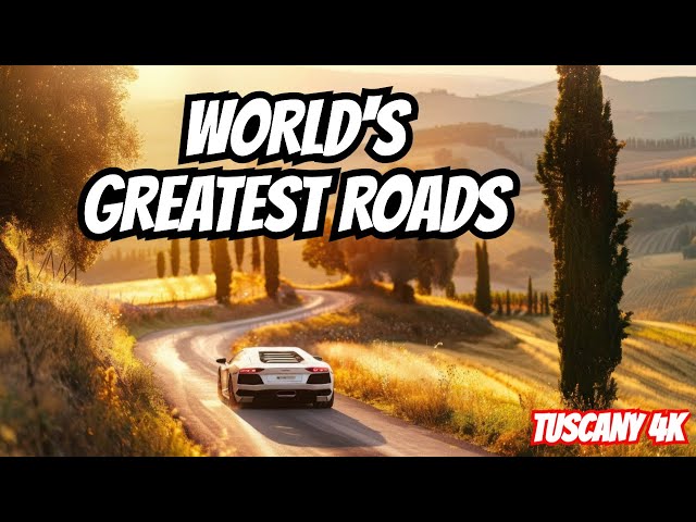 Tuscany's Stunning 4K Landscape - The World's Greatest Driving Roads