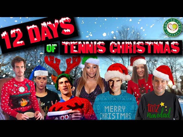 12 Days of Tennis Christmas | Official GTL Song