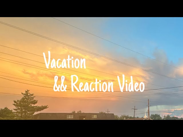 Vacation Vlog