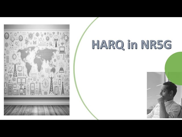 NR5G HARQ: Concept and basic implementation (Hindi Audio / English Subs available)