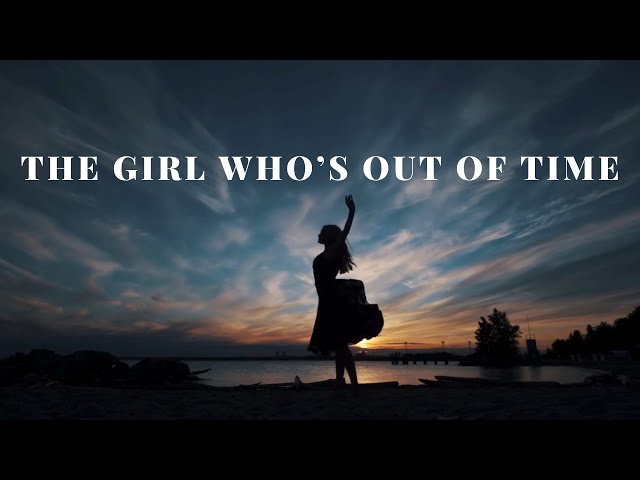 Klangvorgang - The Girl Who's Out of Time