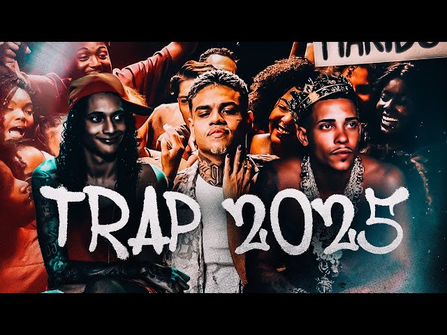 TRAP BRASIL 2025 - MC Cabelinho, Oruam, MC Poze do Rodo, MC Maneirinho, Chefin e Borges