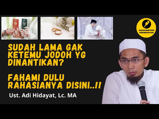 Ini Dia Rahasia Jodoh Dalam Alquran, Cocok untuk yg belum punya pasangan - Ust. Adi Hidayat, Lc.MA