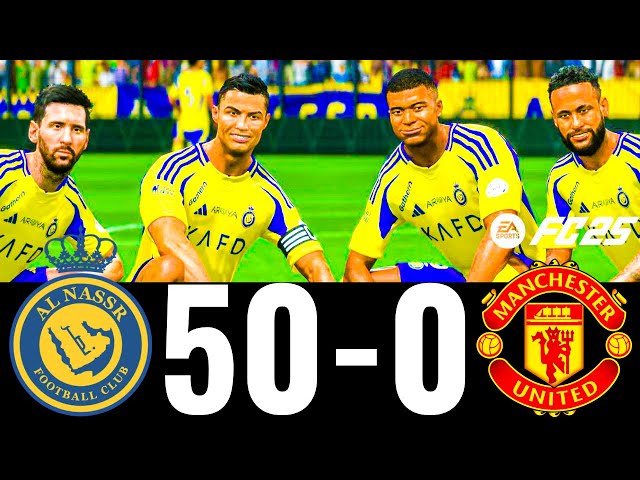 FC 25- MESSI RONALDO NEYMAR & MBAPPE | ALL STARS | AL NASSR 50-0 MANCHESTER UNITED #fc25