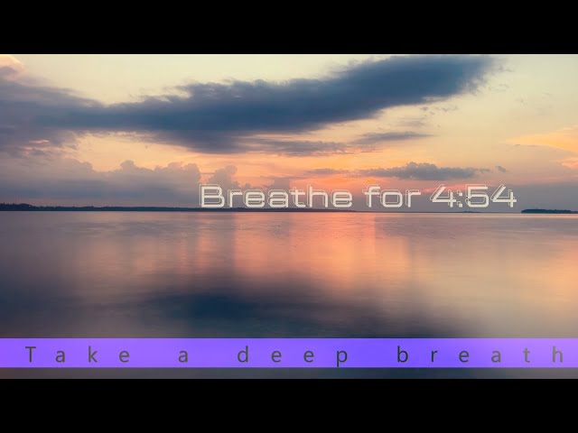 Breathe for 4:54'