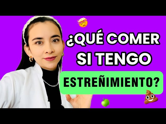 👉🏻¿Qué COMER y qué evitar si tengo ESTREÑIMIENTO? | Alimentos para la DIGESTIÓN✅