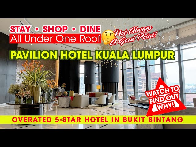 Pavilion Hotel Kuala Lumpur by Banyan Tree | Bukit Bintang 5-Star Hotel - review and rating