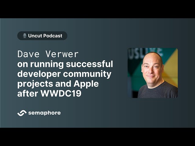 Dave Verwer on running successful developer community projects and Apple after WWDC19