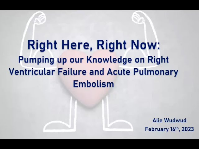 Right here, Right now: Pumping up your knowledge on RV failure and acute PE