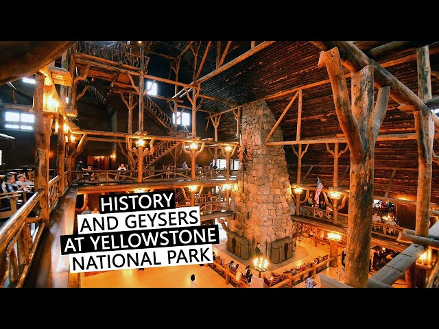 GEYSERS AND HISTORIC YELLOWSTONE | Old Faithful Lodge, Grand Prismatic Spring & Yellowstone Caldera