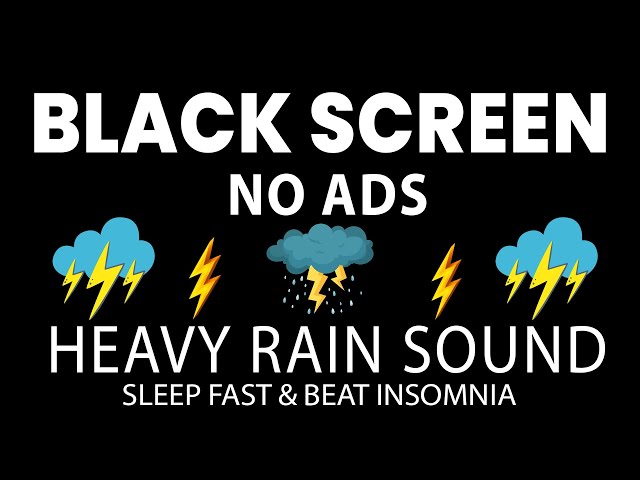 Sleep FAST with Very Strong Rain and Thunder Sounds Black Screen | Beat Insomnia | NO ADS