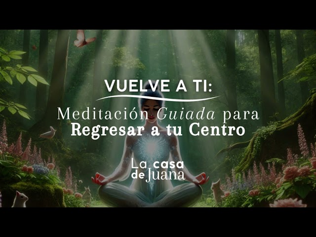 VUELVE A TI - MEDITACIÓN DE 8 MINUTOS